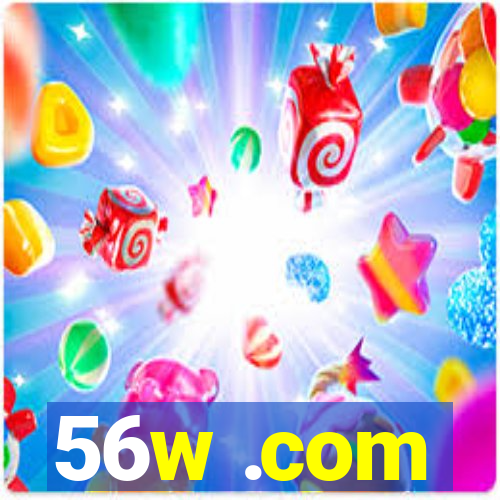 56w .com